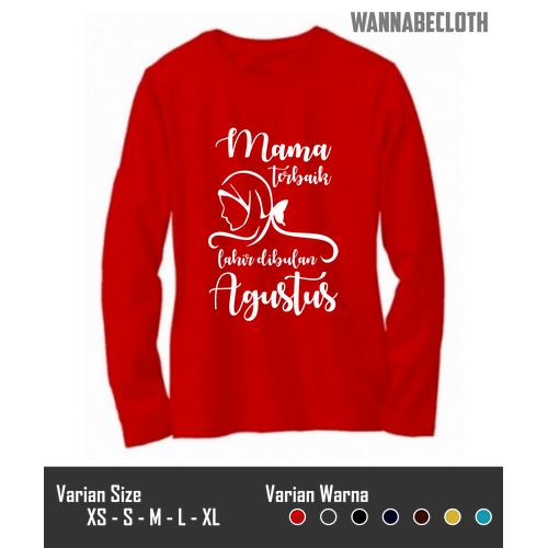 Jual Kaos Baju T Shirt Mama Ibu Terbaik Lahir Bulan Agustus Panjang Turquoise Xs Kota Bekasi Wannabecloth Tokopedia