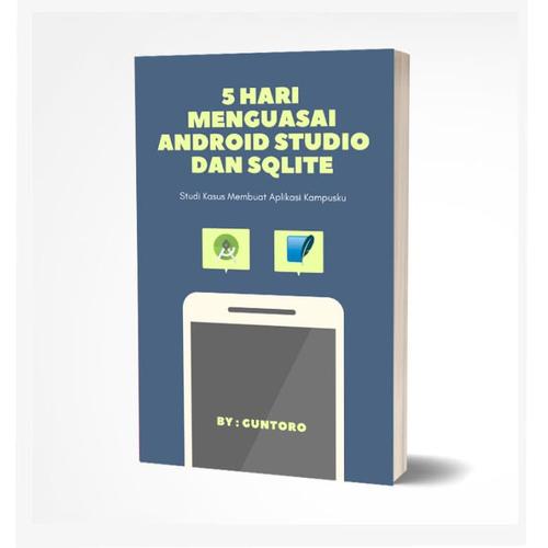 Foto Produk Ebook 5 Hari Menguasai Android Studio Dan SQLite dari tutorial pemograman
