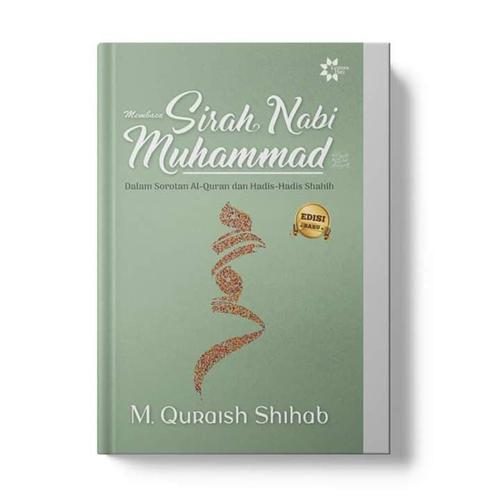 Foto Produk Membaca Sirah Nabi Muhammad dalam Sorotan Al-Qur'an dan Hadits Shahih dari ALMIRA AGENCY
