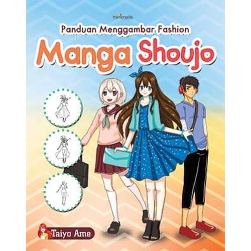 Gambar Panduan Menggambar Fashion Manga Shoujo dari Toko Kutu Buku Kota Tangerang Selatan Tokopedia