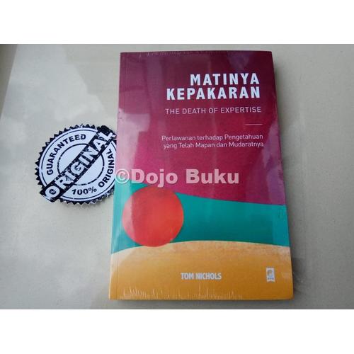 Foto Produk Matinya Kepakaran by TOM NICHOLS dari Dojo Buku