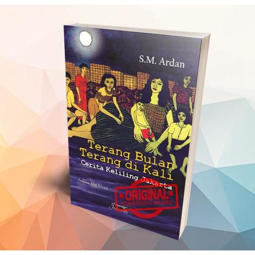 Foto Produk Terang Bulan Terang Di Kali: Cerita Sekeliling Jakarta dari Buku Kobam