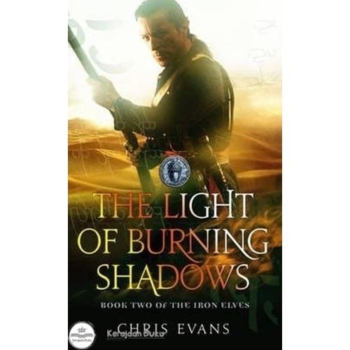 Jual The Light of Burning Shadows : Book Two of The Iron Elves - Kab ...