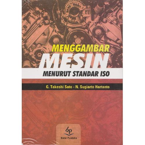 Foto Produk Menggambar Mesin Menurut Standar ISO karya Sugiarto / Takeshi Sato dari Balai Pustaka