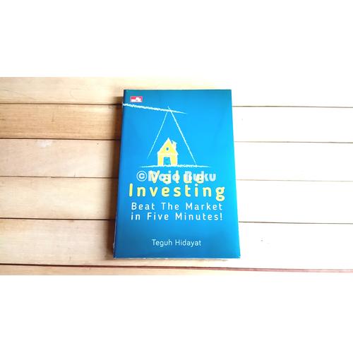 Foto Produk Value Investing: Beat The Market in Five Minutes! oleh Teguh Hidayat dari Dojo Buku