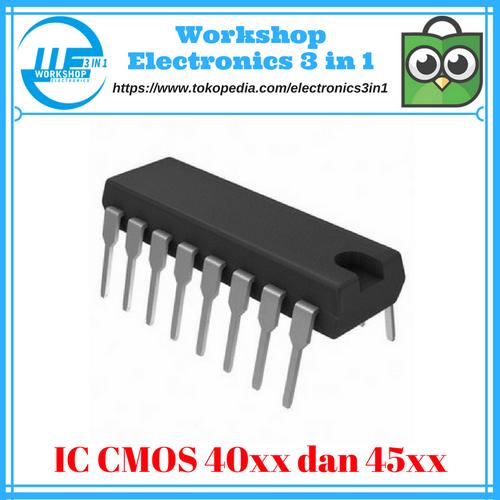 Gambar IC CMOS 40xx dan 45xx dari Electronics 3 in 1 Kota Blitar Tokopedia