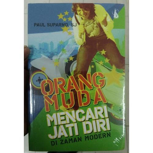 Foto Produk Orang Muda Mencari Jati Diri di Zaman Modern - Paul Suparno dari Buku paliz