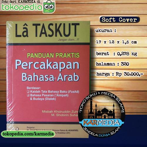 Foto Produk La Taskut Panduan Praktis Percakapan Bahasa Arab Pustaka Nuun Karmedia dari karmedia