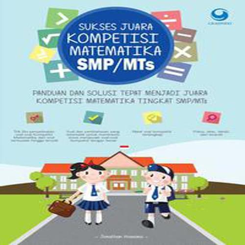 Foto Produk Sukses Juara Kompetisi Matematika SMP/MTs dari Gramedia Official Store