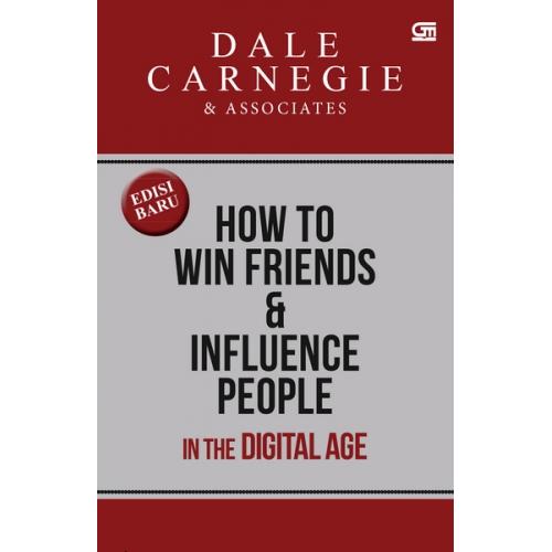 Foto Produk How to Win Friends And Influence People In The Digital Age (Edisi Rev dari BukuGalileo
