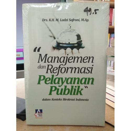 Foto Produk Manajemen dan Reformasi Pelayanan Publik - Ladzi Safroni dari City Store Malang