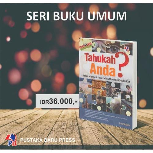 Jual Buku Tahukah Anda Ragam Informasi Fakta Unik Menarik Di Sekitar Ki Kab Bantul Pustaka Baru Press Official Tokopedia