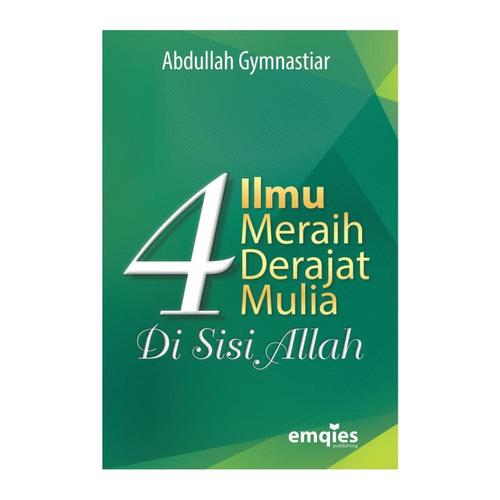 Foto Produk Baru Buku 4 Ilmu Meraih Derajat Mulia - Aa Gym dari smarttauhiid