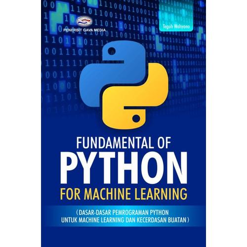 Gambar Fundamental Of Python For Machine Learning - Teguh Wahyono dari Social Agency Putera Kota Yogyakarta Tokopedia