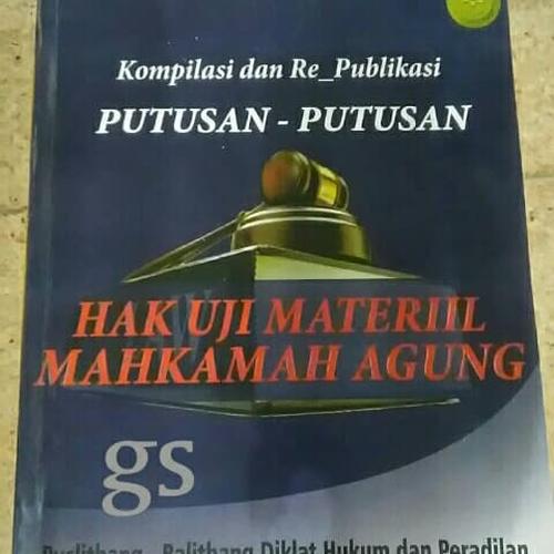 Foto Produk Kompilasi & Re Publikasi Putusan Hak Uji Materiil dari anak-gajah Shop