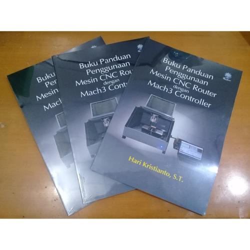 Jual Buku Panduan Mesin CNC Router dengan Mach3 Controller - Kota ...