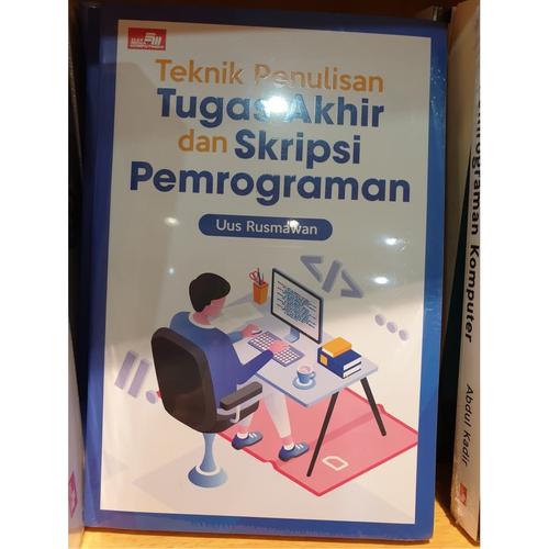 Jual Teknik Penulisan Tugas Akhir Dan Skripsi Pemrograman Oleh Uus Rusmawan Kota Pekanbaru Comic Paradise Tokopedia