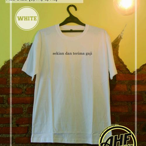 Jual Kaos Sekian Dan Terima Gaji Putih L Kota Malang Askd Cloth Tokopedia