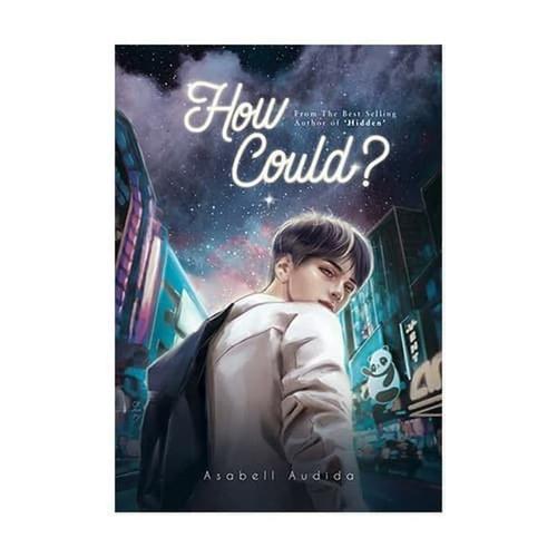 Foto Produk NOVEL-HOW COULD BY ASABEL AUDIDA dari Rumah Pintar_Jkt