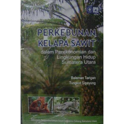 Jual Murah Buku Perkebunan Kelapa Sawit Dalam Perekonomian Dan Lingkungan Jakarta Pusat Wirda Wijaya Tokopedia