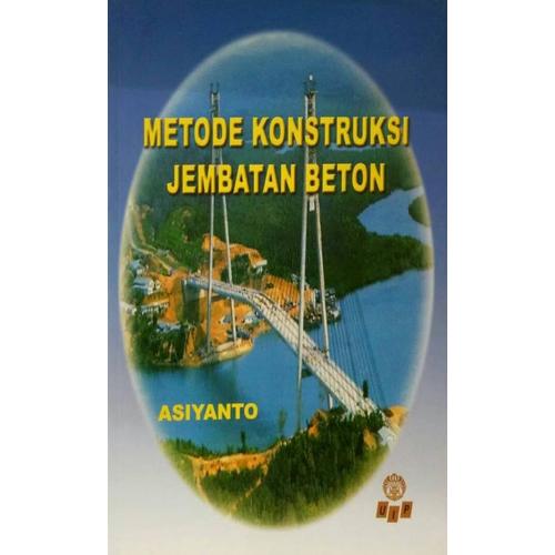Jual Buku Engineering Metode Konstruksi Jembatan Beton Jakarta Selatan Nugrahaandriani Tokopedia