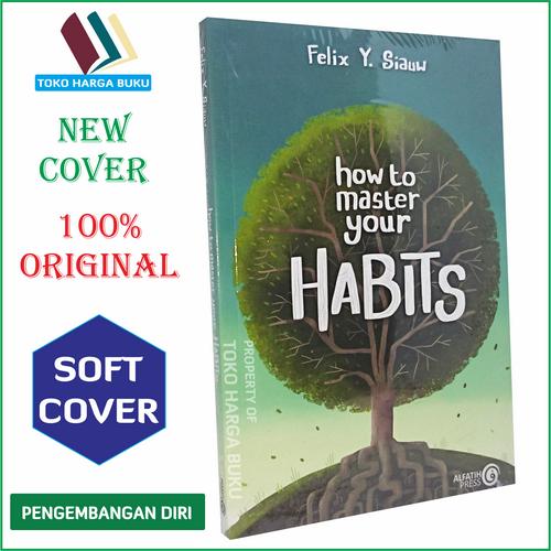 Foto Produk How To Master Your HABITS ORI Felix Siauw - Alfatih Press dari Toko Harga Buku