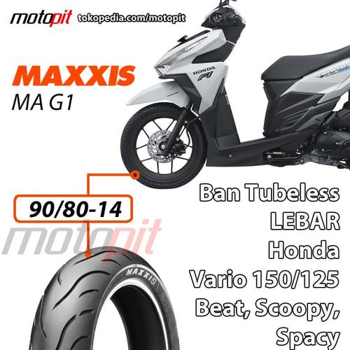 Foto Produk Maxxis MA G1 90/80-14 Ban Depan Lebar Honda Vario 150 125 Beat FI dari Motopit