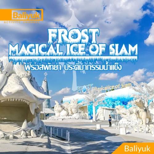 Jual TIKET FROST MAGICAL ICE OF SIAM PATTAYA DEWASA Kota