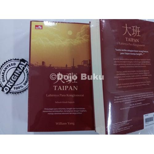 Gambar Taipan - Lahirnya Para Konglomerat Indonesia by William Yang dari Dojo Buku Jakarta Barat Tokopedia