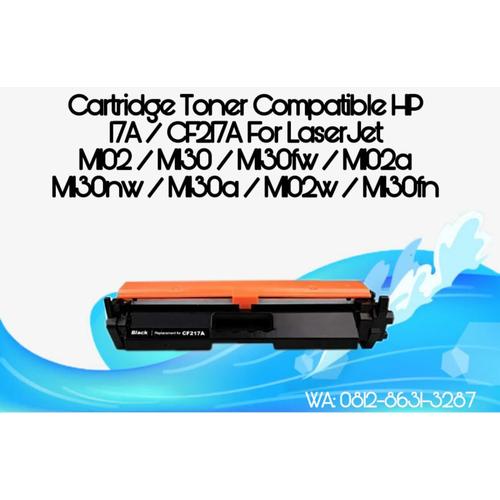 Jual Compatible Toner Cartridge HP 17A CF217A M102 M130 M102w M130fn M130fw  - Kota Surabaya - Tama Stationery | Tokopedia