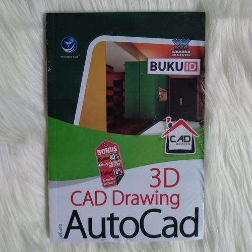 Jual Buku CAD Series: 3D CAD Drawing Dengan AutoCad - Kota Tangerang ...