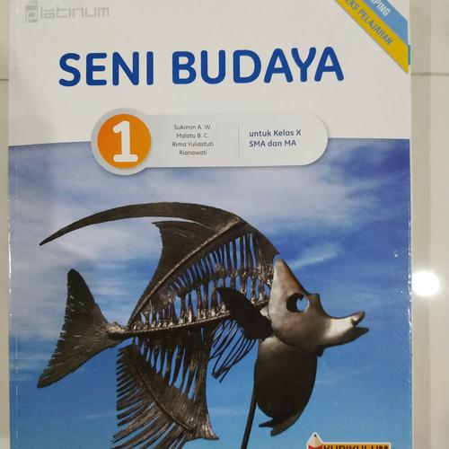 Jual buku seni budaya kelas 10 1 sma x platinum kurtilas kurikulum 2013 ...