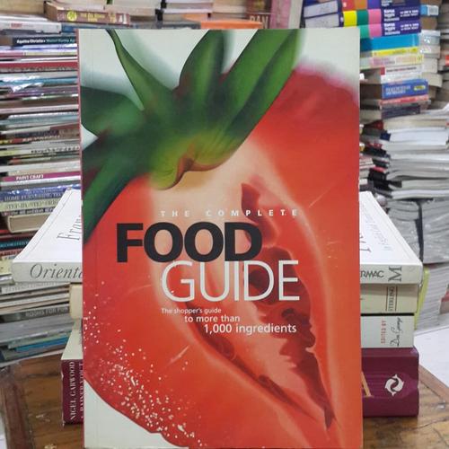 Jual The Complete Food Guide - Jakarta Selatan - Art n Book Gallery ...