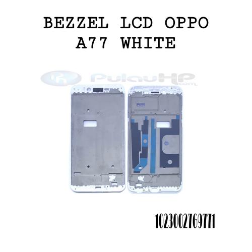 Jual Bezzel Housing Lcd Oppo A77 White Kota Surabaya Novi031 Tokopedia