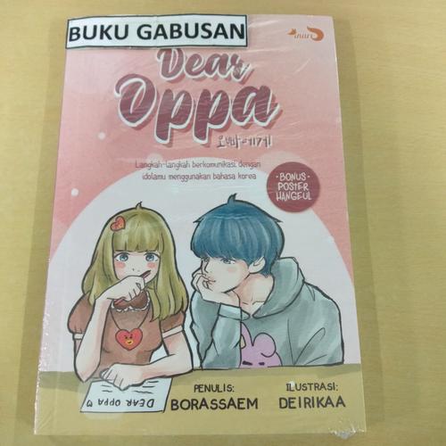 Jual Buku Dear Oppa Langkah Berkomunikasi Dengan Bahasa Korea Borassaem Ns Kota Yogyakarta Bukugabusan Tokopedia