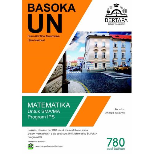 Foto Produk BASOKA UN IPS - Buku Aktif Soal Matematika Ujian Nasional IPS dari Yenni Tedjokoesoemo Shop