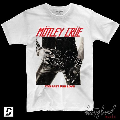 MOTLEY CRUE - TOO FAST FOR LOVE T-Shirt 