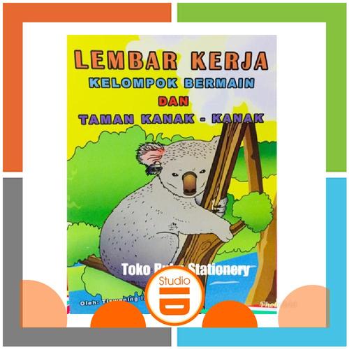 Jual Buku Anak Tk Dan Paud Lembar Kerja Kelompok Bermain Dan Taman Kanak Ka Jakarta Pusat Studio Id Tokopedia
