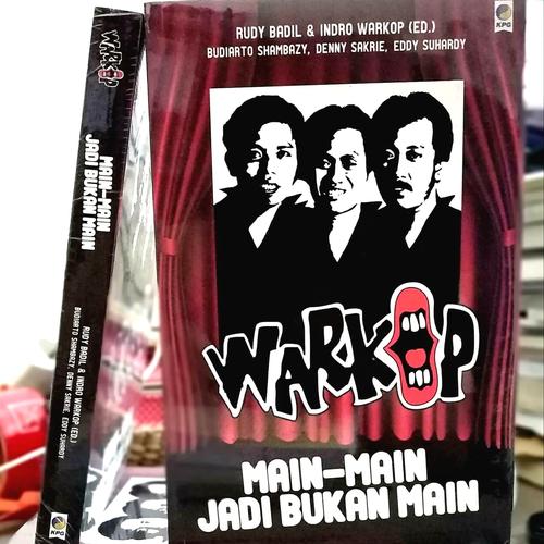 Foto Produk Biografi Warkop: Main-main Jadi Bukan Main - Rudy Badil & Indro Warkop dari Cuci Gudang Buku Murah