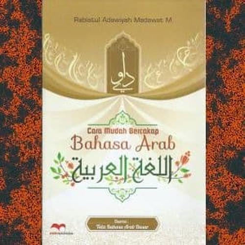 Jual Cara Mudah Bercakap Bahasa Arab Rabiatul Adawiyah Madawat M Kab Bantul Arowbookshop Tokopedia
