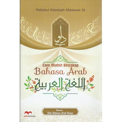 Jual Buku Cara Mudah Bercakap Bahasa Arab Rabiatul Adawiyah Mp Kota Yogyakarta Tokobukujogja Tokopedia