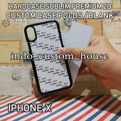 Jual Casing Custom Blank/Polos Iphone X case Sublim Hardcase 2D