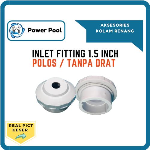 Promo Wall Inlet Polos / Inlet Pool tanpa ulir / Inlet Fitting Kolam ...