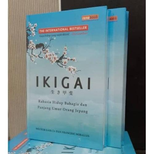 Gambar Buku IKIGAI Rahasia Hidup Bahagia Dan Panjang Umur Orang Jepang dari Showroom Books Jakarta Barat Tokopedia