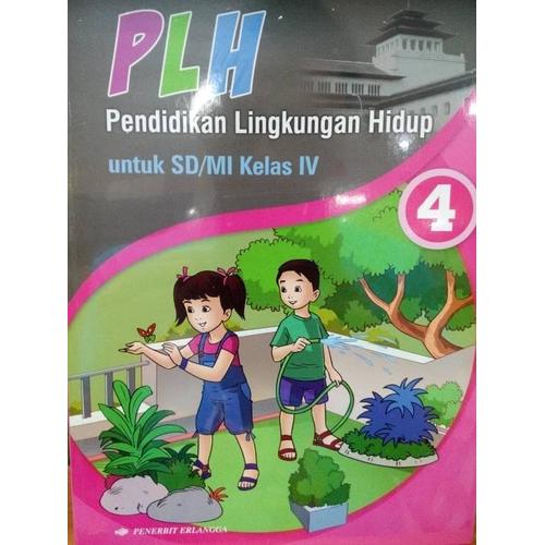 Jual Buku Kelas 4 Sd Plh Pendidikan Lingkungan Hidup Untuk Sd Kelas Jakarta Barat Novalqw Tokopedia