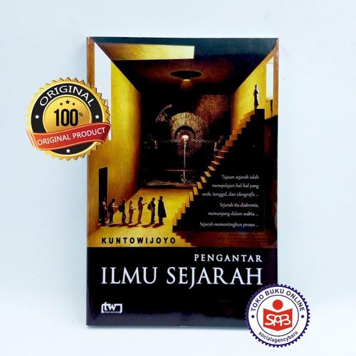 Foto Produk Pengantar Ilmu Sejarah - Kuntowijoyo dari Social Agency Baru