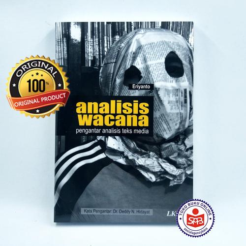 Foto Produk Analisis Wacana Pengantar Analisis Teks Media - Eriyanto dari Social Agency Baru