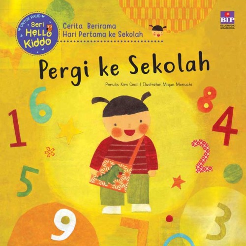 Foto Produk Buku, Seri Hello Kiddo : Pergi Ke Sekolah -Ori dari Pusat Buku Original