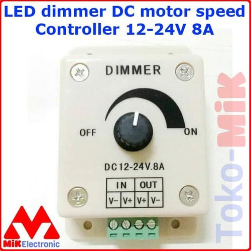 Jual LED DIMMER / DC MOTOR SPEED CONTROLLER 12V 24V 8A - Jakarta Barat ...