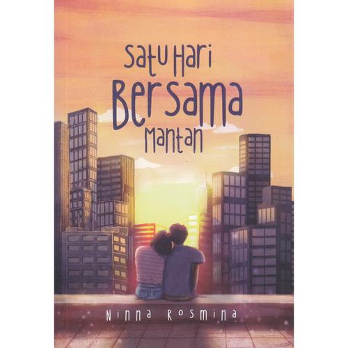 Gambar Satu Hari Bersama Mantan - Ninna Rosmina dari Alifia Bookstore Jakarta Selatan Tokopedia